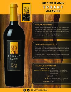 2012 FOUR VINES  TRUANT ZINFANDEL  TRUANT: THE REBEL