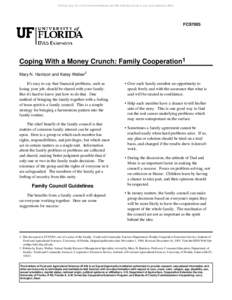 Archival copy: for current recommendations see http://edis.ifas.ufl.edu or your local extension office.  FCS7005 Coping With a Money Crunch: Family Cooperation1 Mary N. Harrison and Katey Walker2