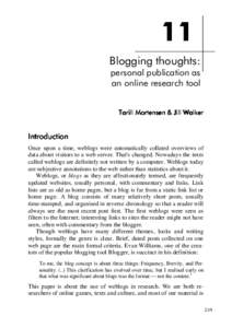 11 Blogging thoughts: personal publication as an online research tool Torill Mortensen & Jill Walker
