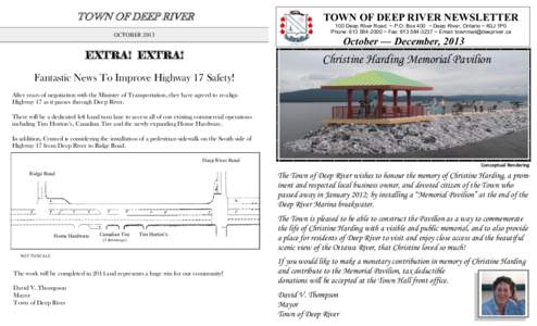 TOWN OF DEEP RIVER NEWSLETTER  TOWN OF DEEP RIVER 100 Deep River Road ~ P.O. Box 400 ~ Deep River, Ontario ~ K0J 1P0 Phone: [removed] ~ Fax: [removed] ~ Email: [removed]