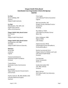 Oregon Health Policy Board Coordinated Care Organization Criteria Workgroup ROSTER Co-Chair Bruce Goldberg, MD Director