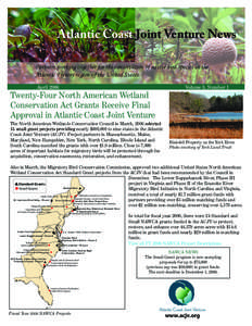 Atlantic Coast Joint Venture News Partners working together for the conservation of native bird species in the Atlantic Flyway region of the United States. April[removed]Volume 3, Number 1