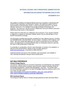 NATIONAL OCEANIC AND ATMOSPHERIC ADMINISTRATION INFORMATION EXCHANGE FOR MARINE EDUCATORS DECEMBER 2014 This update is funded by the National Marine Sanctuary Foundation in partnership with NOAA’s Ocean Exploration and