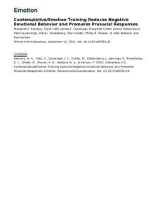 Emotion Contemplative/Emotion Training Reduces Negative Emotional Behavior and Promotes Prosocial Responses Margaret E. Kemeny, Carol Foltz, James F. Cavanagh, Margaret Cullen, Janine Giese-Davis, Patricia Jennings, Erik