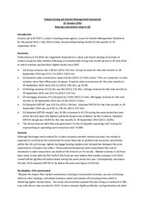 Foxtons Group plc Interim Management Statement 23 October 2014 Housing transactions slow in Q3 Introduction Foxtons plc (LSE:FOXT), London’s leading estate agency, issues its Interim Management Statement for the period