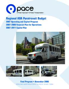 Regional ADA Paratransit Budget 2007 Operating and Capital Program[removed]Financial Plan for Operations[removed]Capital Plan  Final Program • November 2006