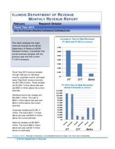 I LLINOIS D EPARTMENT OF R EVENUE M ONTHLY R EVENUE R EPORT February Fiscal Year[removed]Research Division