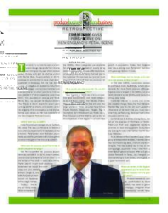 RET ROS PECT IV E  TOM MURRAY GIVES PERSPECTIVE ON NEW ENGLAND’S RETAIL SCENE BY CAROL BAREUTHER, RD