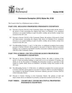 BylawPermissive ExemptionBylaw NoThe Council of the City of Richmond enacts as follows:  PART ONE: RELIGIOUS PROPERTIES PERMISSIVE EXEMPTION