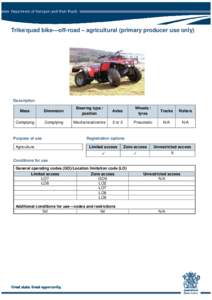 Trike/quad bike—off-road – agricultural (primary producer use only)  Description Mass  Dimension