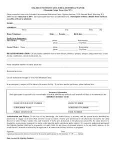 OGLEBAY INSTITUTE ADULT HEALTH FORM & WAIVER (Mountain Camp: Terra Alta, WV) Please return this form to the Schrader Environmental Education Center, Oglebay Institute, 1330 National Road, Wheeling, WV[removed]no later than