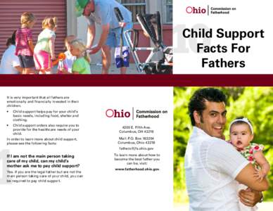 Child Support Facts For Fathers It is very important that all fathers are emotionally and financially invested in their children.
