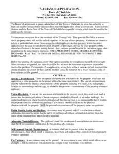 VARIANCE APPLICATION Town of Clarkdale P O Box 308, Clarkdale, AZ[removed]Phone: [removed]Fax: [removed]The Board of Adjustment, a quasi-judicial body of the Town of Clarkdale, is given the authority to