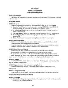 SECTION 501 PORTLAND CEMENT CONCRETE PAVEMENT[removed]DESCRIPTION This work is the construction of portland cement concrete pavement on a prepared subgrade or base course.