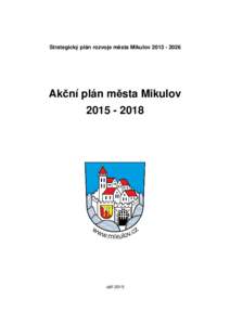 Strategický plán rozvoje města MikulovAkční plán města Mikulovzáří 2015