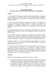 DOCUMENTO INTERNO. Estatutos de la Universidad de Extremadura aprobados en 2003 y modificados en 2010.