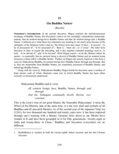 21 On Buddha Nature (Busshō) Translator’s Introduction: In the present discourse, Dōgen explores the multidimensional meanings of Buddha Nature. His discussion centers on two seemingly contradictory statements, namel