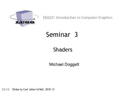 EDA221 Introduction to Computer Graphics  Seminar 3     Shaders