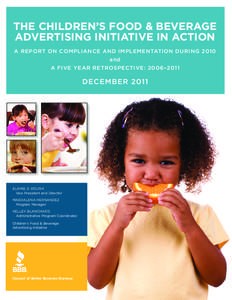 THE CHILDREN’S FOOD & BEVERAGE ADVERTISING INITIATIVE IN ACTION A REPORT ON COMPLIANCE AND IMPLEMENTATION DURING 2010 and A FIVE YEAR RETROSPECTIVE: 2006–2011