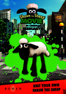 KNIT YOUR OWN SHAUN THE SHEEP Shaun the Sheep Instructions YARN Shaun the Sheep The Movie Wool DK*
