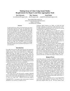 Making Sense of Cities Using Social Media: Requirements for Hyper-Local Data Aggregation Tools Raz Schwartz [removed]  Mor Naaman