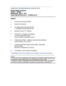 ________________________________________________________________________________________________  JAMES BAY NEIGHBOURHOOD ASSOCIATION Monthly Meeting Agenda 7:00pm – 9:00pm Wednesday, July 9th, 2014