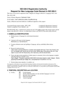 Identifiers / Language / Culture / ISO 639-3 / Linguistics / Registration authority / Language code / HTML / ISO 639-2 / ISO 639 / Internationalization and localization / Languages