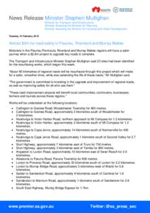 News Release Minister Stephen Mullighan Minister for Transport and Infrastructure Minister Assisting the Minister for Planning Minister Assisting the Minister for Housing and Urban Development Tuesday, 10 February, 2015