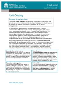 Fact sheet Issue No.1 October 2014 Unit Costing Purpose of this fact sheet: To provide Board members with a concise introduction to unit costing and