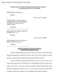 Filing # E-Filed:07:05 PM IN THE CIRCUIT COURT FOR THE SECOND JUDICIAL CIRCUIT IN AND FOR LEON COUNTY, FLORIDA RENE ROMO, an individual, et al., Plaintiffs, v.