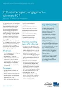 Integrated chronic disease management case study  PCP member agency engagement––Wimmera PCP 1 PCP member agency engagement–– Wimmera PCP