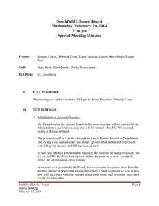 Southfield Library Board Wednesday, February 26, 2014 7:30 pm Special Meeting Minutes  Present: