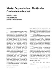 Market Segmentation: The Omaha Condominium Market Roger P. Sindt Steven Shultz University of Nebraska at Omaha