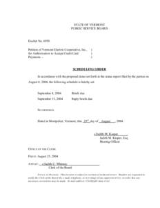 STATE OF VERMONT PUBLIC SERVICE BOARD Docket No[removed]Petition of Vermont Electric Cooperative, Inc., for Authorization to Accept Credit Card