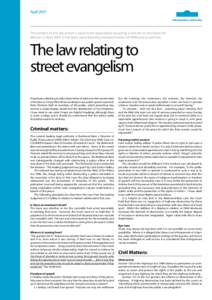 AprilThe content of this document is taken from legal advice issued by a solicitor to the Open Air Mission in AprilIt has been reproduced by kind permission of OAM and its solicitor.  The law relating to