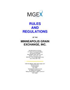 Futures exchanges / Financial economics / Minneapolis Grain Exchange / Futures contract / Corporation / Open outcry / Clearing house / Corporate law / By-law / Law / Legal entities / Business