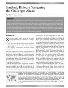 THE JOURNAL OF BIOLAW & BUSINESS  Synthetic Biology: Navigating the Challenges Ahead Arjun Bhutkar