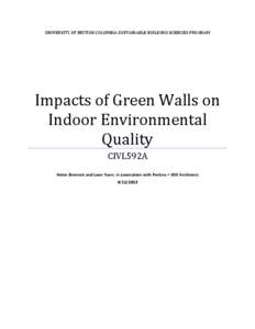 UNIVERSITY OF BRITISH COLUMBIA SUSTAINABLE BUILDING SCIENCES PROGRAM  Impacts of Green Walls on