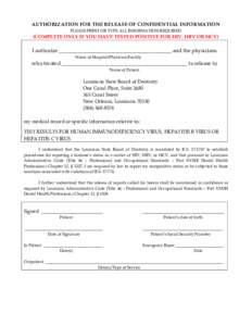 AUTHORIZATION FOR THE RELEASE OF CONFIDENTIAL INFORMATION PLEASE PRINT OR TYPE ALL INFORMATION REQUIRED (COMPLETE ONLY IF YOU HAVE TESTED POSITIVE FOR HIV, HBV OR HCV)  I authorize _______________________________________