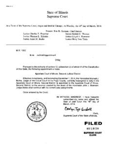 FORM NO. 2  State of Illinois Supreme Court At a Term of the Supreme Court, begun and held in Chicago, on Monday, the 101h day of March, 2014. Present: Rita B. Garman, Chief Justice