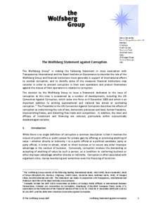 The Wolfsberg Statement against Corruption The Wolfsberg Group 1 is making the following Statement in close association with Transparency International and the Basel Institute on Governance to describe the role of the Wo