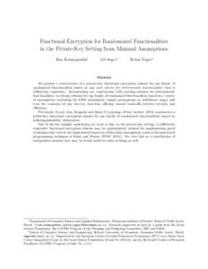Functional Encryption for Randomized Functionalities in the Private-Key Setting from Minimal Assumptions Ilan Komargodski∗ Gil Segev†