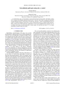 PHYSICAL REVIEW A 90, Fast adiabatic qubit gates using only σ z control John M. Martinis Department of Physics, University of California, Santa Barbara, California 93106, USA