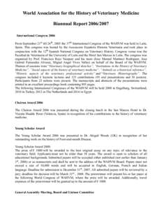 World Association for the History of Veterinary Medicine Biannual Report[removed]International Congress 2006 From September 21st till 24th, 2005 the 37th International Congress of the WAHVM was held in León, Spain. Th