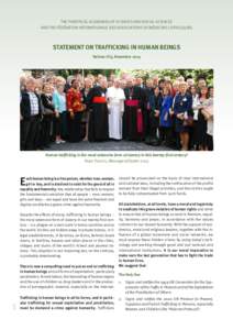 THE PONTIFICAL ACADEMIES OF SCIENCES AND SOCIAL SCIENCES AND THE FÉDÉRATION INTERNATIONALE DES ASSOCIATIONS DE MÉDECINS CATHOLIQUES STATEMENT ON TRAFFICKING IN HUMAN BEINGS Vatican City, November 2013