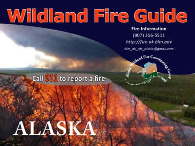 Wildland Fire Guide Fire Information[removed]http://fire.ak.blm.gov  [removed]