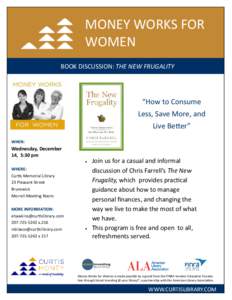 MONEY WORKS FOR WOMEN BOOK DISCUSSION: THE NEW FRUGALITY “How to Consume Less, Save More, and