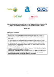 POSITION PAPER ON HARMONISATION OF THE REQUIREMENTS FOR NON-ROAD MOBILE MACHINERY OCCASIONALLY TRAVELLING ON PUBLIC ROADS APRIL[removed]EXECUTIVE SUMMARY