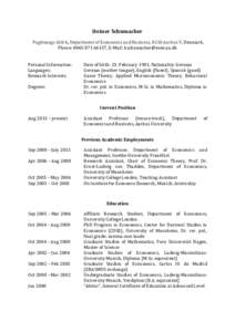 Heiner Schumacher Fuglesangs Allé 4, Department of Economics and Business, 8210 Aarhus V, Denmark, Phone: , E-Mail:  Personal Information: Languages: Research Interests: