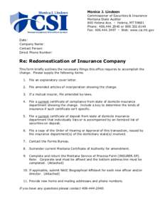 Monica J. Lindeen  Commissioner of Securities & Insurance Montana State Auditor 840 Helena Ave. · Helena, MT[removed]Phone: [removed]or[removed]